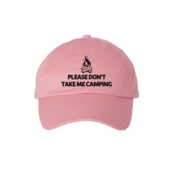 Please Don’t Take Me Camping – Embroidered Dad Hat
