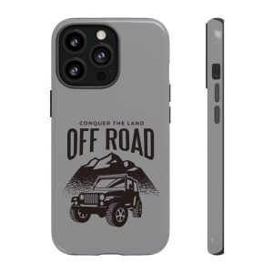 Off Road Phone Case | Conquer the Land Tough Case, Adventure Phone Cover, Outdoor Gift, Jeep Lover Accessory, Off-Roading Essentials